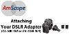 Attaching Your Dslr Adapter To Your Microscope Model Ca Nik Slr Ca Can Slr