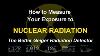 How To Measure Your Exposure To Nuclear Radiation The Better Geiger Radiation Detector